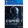 Espire 1: VR Operative [VR] PS4